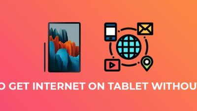 Wireless Internet For My Tablet The Ultimate Connectivity